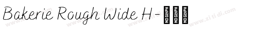 Bakerie Rough Wide H字体转换